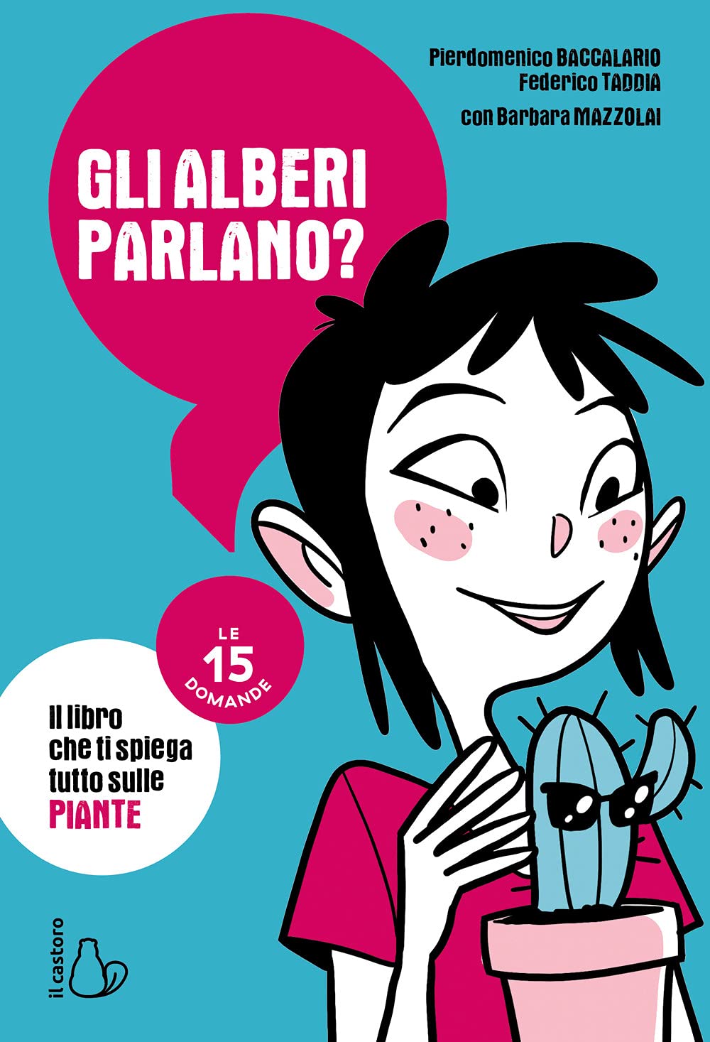 Gli alberi parlano? Il libro che ti spiega tutto sulle piante. Le 15 domande Study Guides