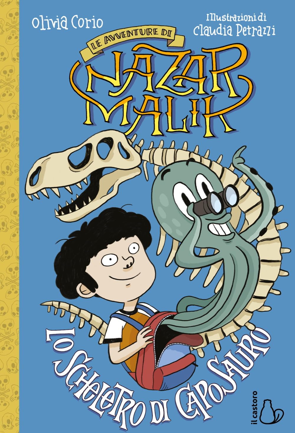 Lo scheletro di caposauro. Le avventure di Nazar Malik (Vol. 3) (Il Castoro bambini) Novels & Short Stories