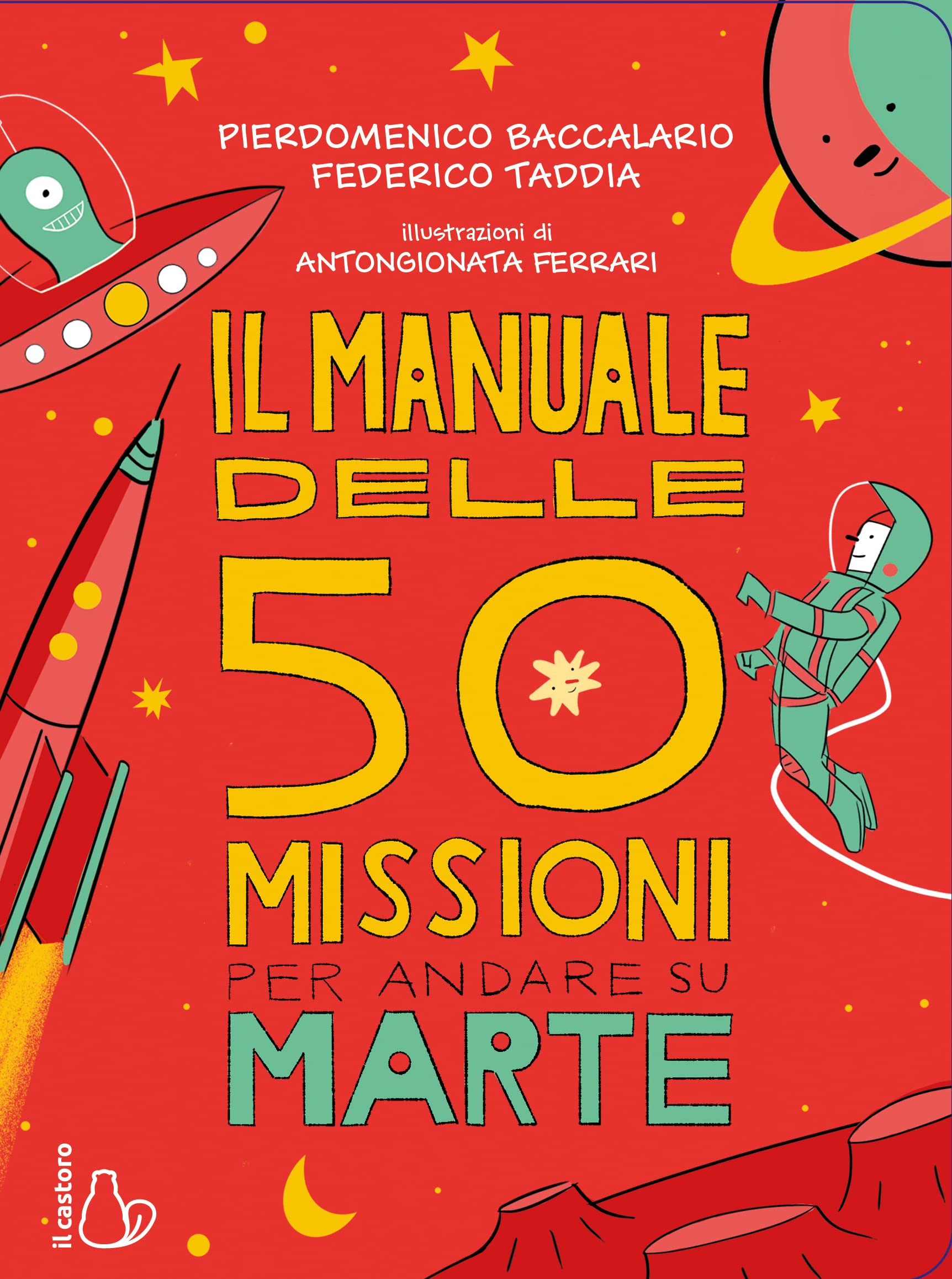 Il manuale delle 50 missioni per andare su Marte book