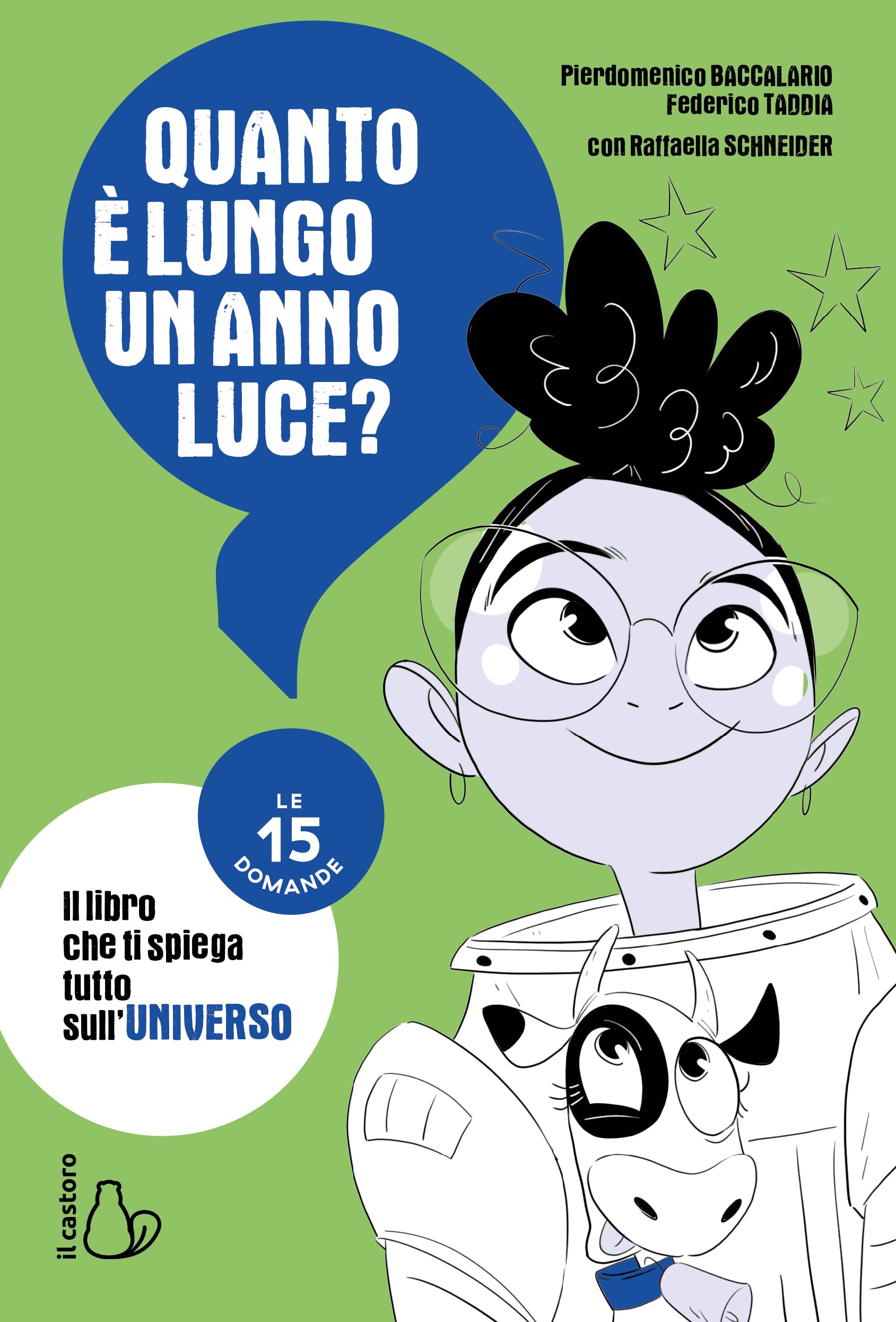 Quanto è lungo un anno luce? Le 15 domande book