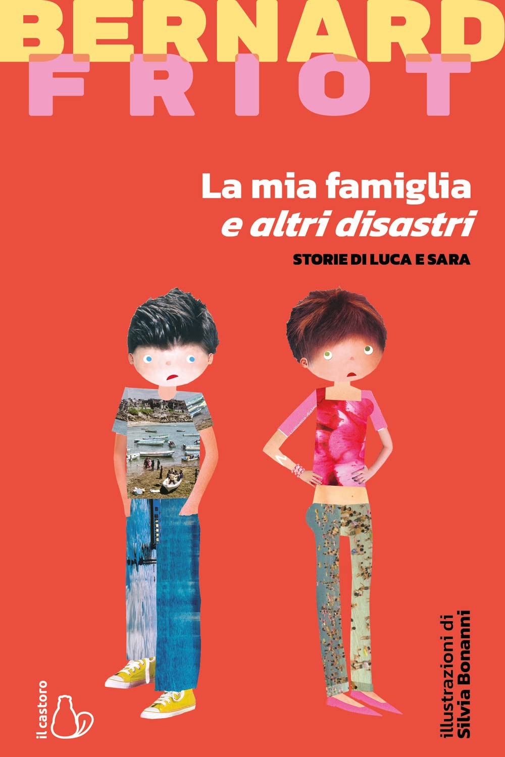 La mia famiglia e altri disastri. Storie di Luca e Sara Fiction