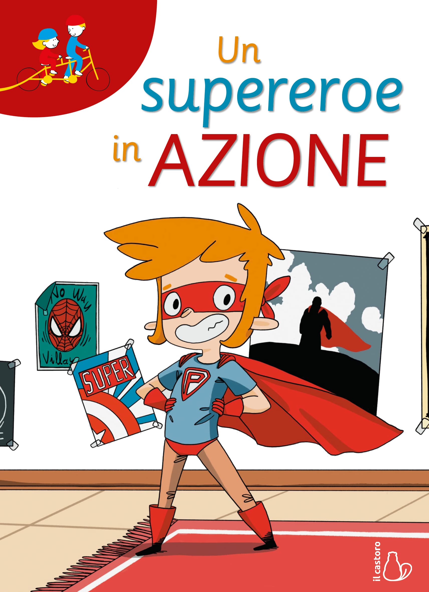 Un supereroe in azione. Ediz. ad alta leggibilità book