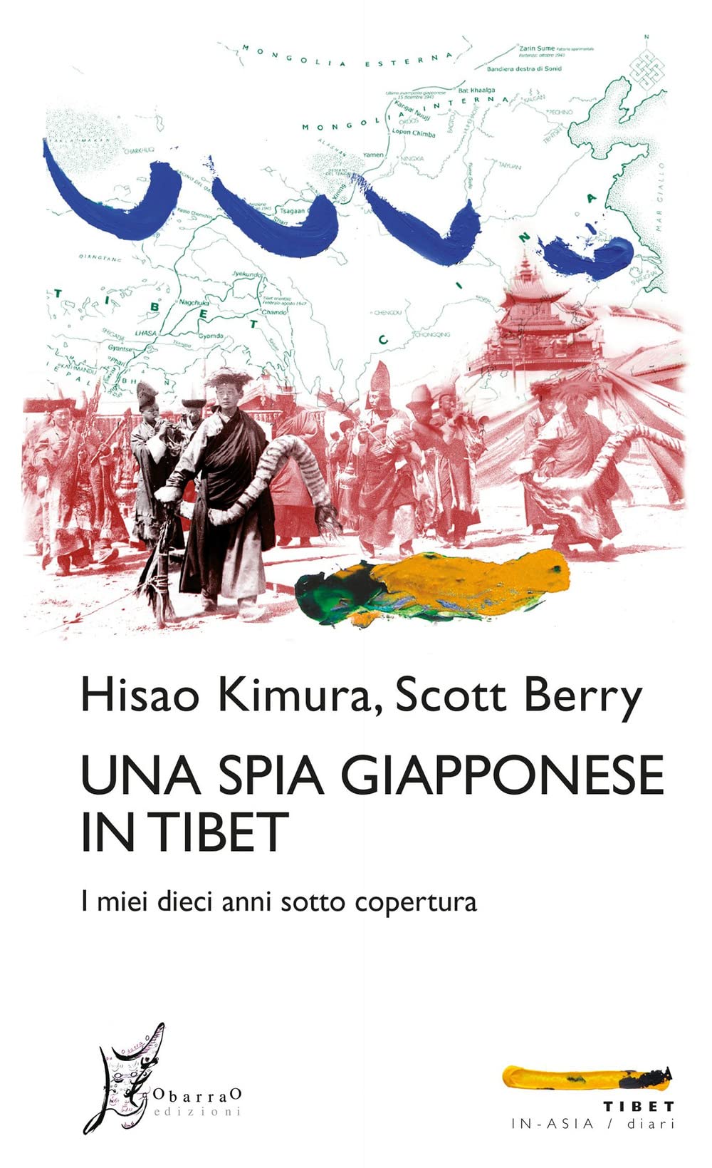 Una spia giapponese in Tibet. I miei dieci anni sotto copertura book