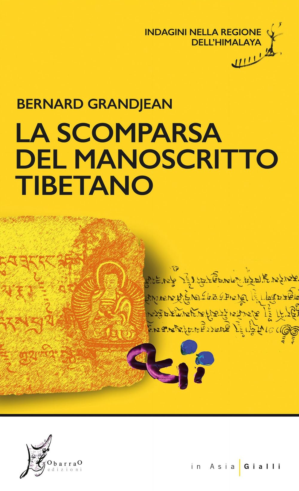 La scomparsa del manoscritto tibetano. Indagini nella regione dell'Himalaya book