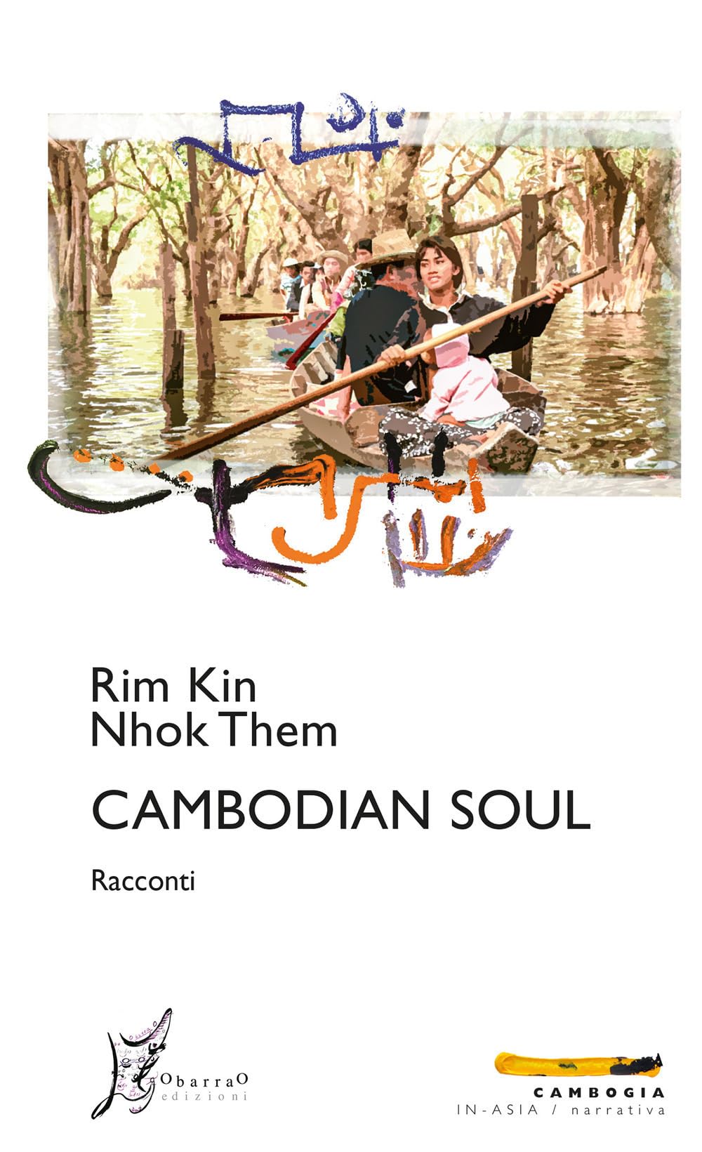 Cambodian soul. Ediz. italiana book