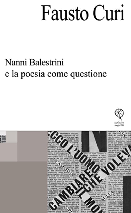 Nanni Balestrini e la poesia come questione Contemporary literature