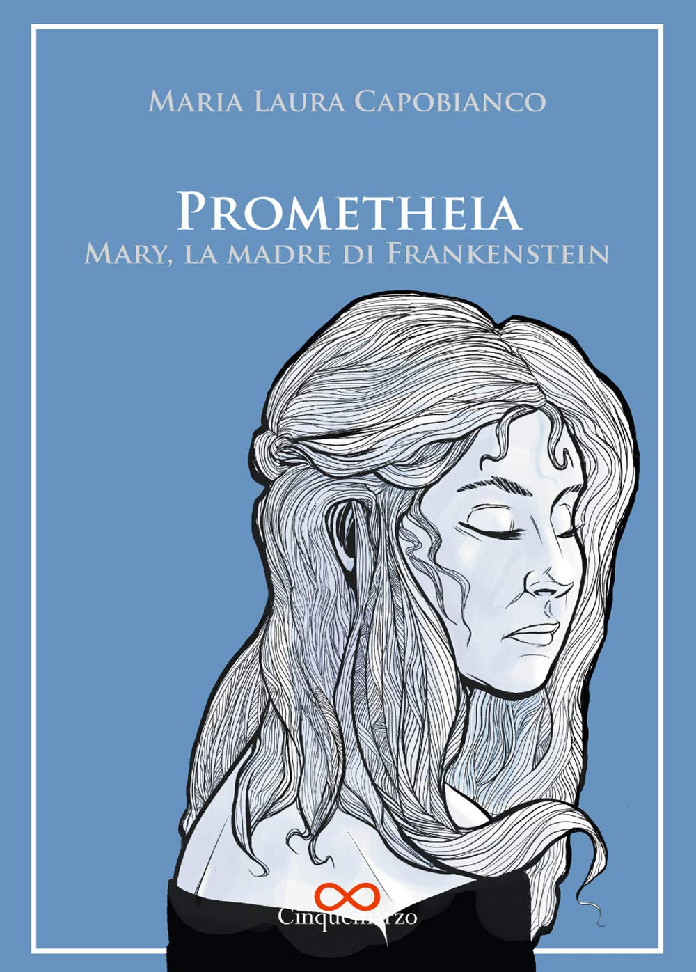 Prometheia. Mary, la madre di Frankenstein book
