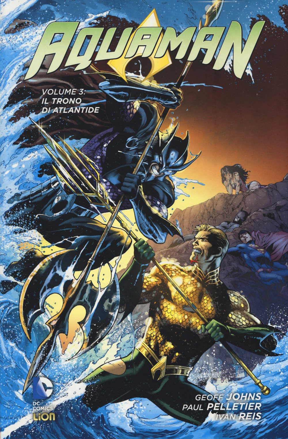 Il trono di Atlantide. Aquaman (Vol. 3) (DC Comics) Superheroes