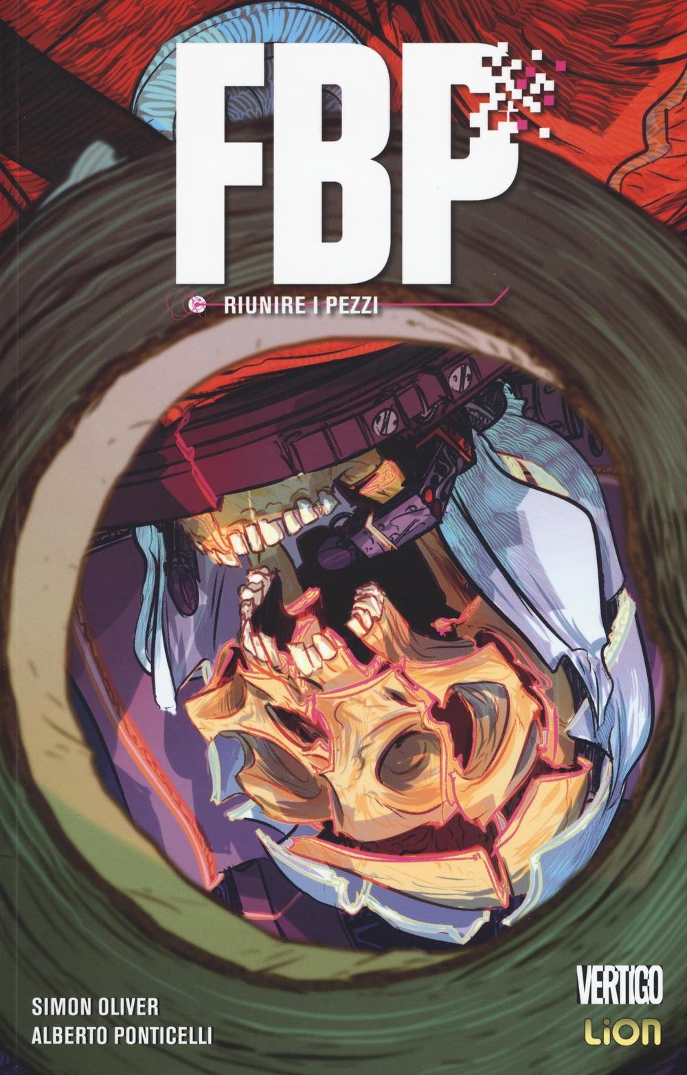 Riunire i pezzi. FBP (Federal Bureau of Physics) (Vol. 4) (Vertigo hits) Manga