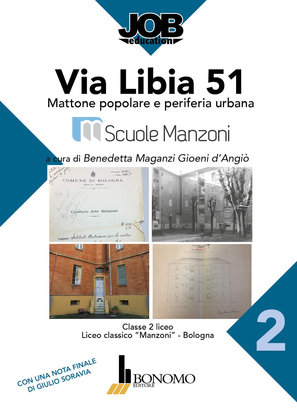 Via Libia 51. Progetto ASL Scuole Manzoni Bologna (Job education) Education & Training