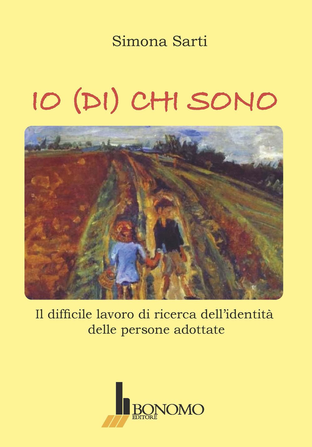 Io (di) chi sono. Il difficile lavoro di ricerca dell'identità delle persone adottate Social Sciences