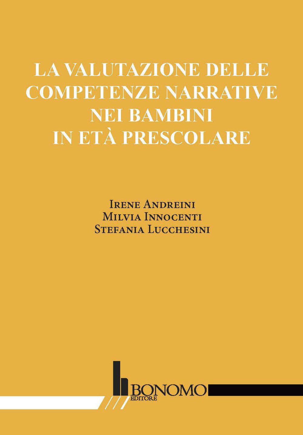 La valutazione delle competenze narrative nei bambini in età prescolare Books
