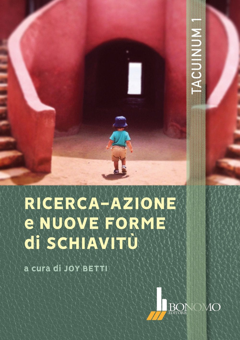 Ricerca-azione e nuove forme di schiavitù (Tacuinum) Books