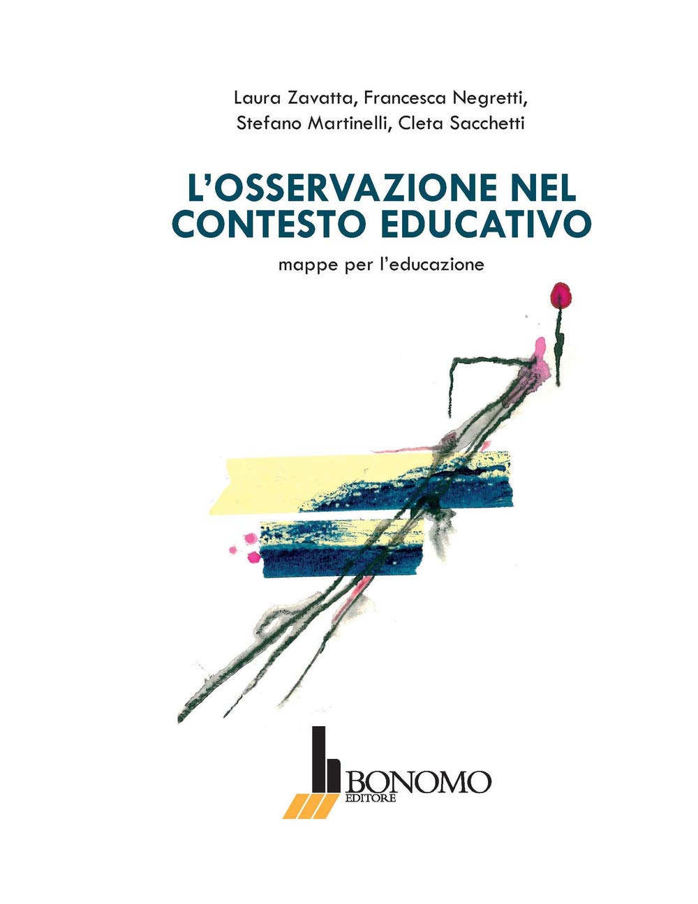 L'osservazione nel contesto educativo. Mappe per l'educazione book
