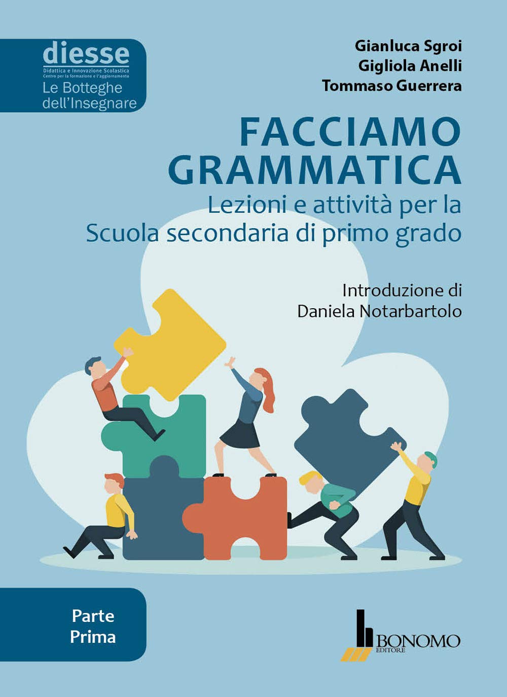 Facciamo grammatica. Lezioni e attività per la scuola secondaria di primo grado (Vol. 1) (Diesse le botteghe dell'insegnare) Education & Training