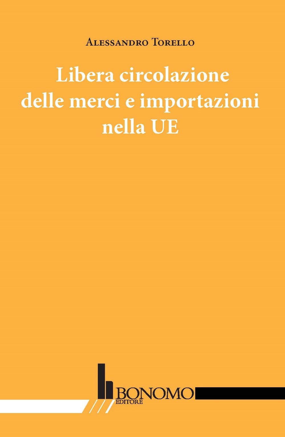 Libera Circolazione Delle Merci E Importazioni Nella Ue Law