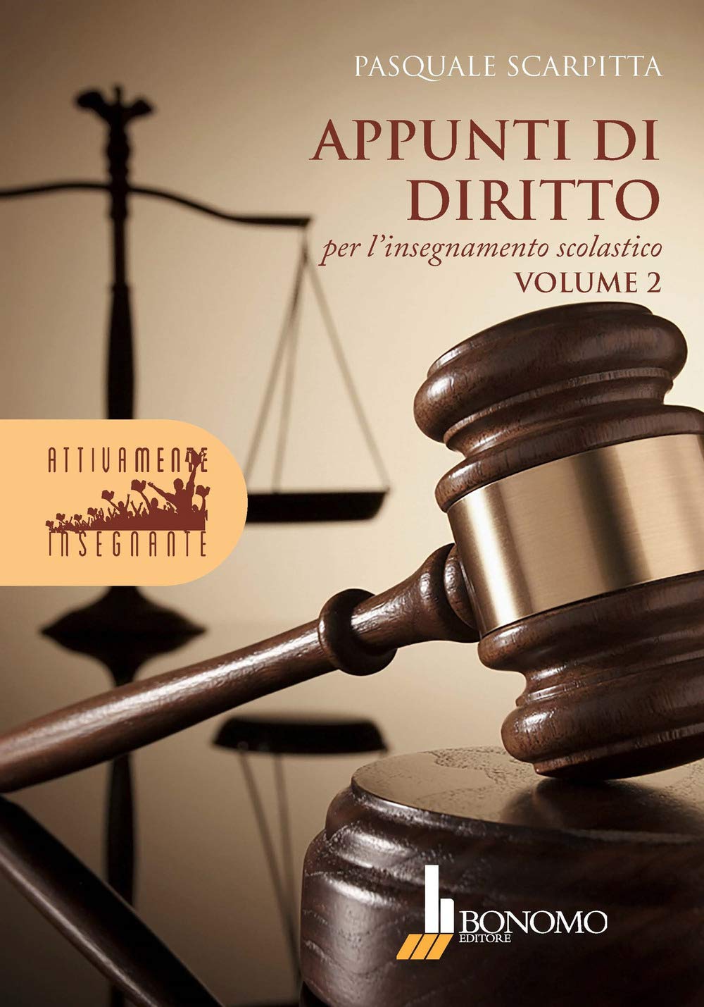 Appunti di diritto per l'insegnamento scolastico (Vol. 2) (Attivamente insegnante) Non-fiction