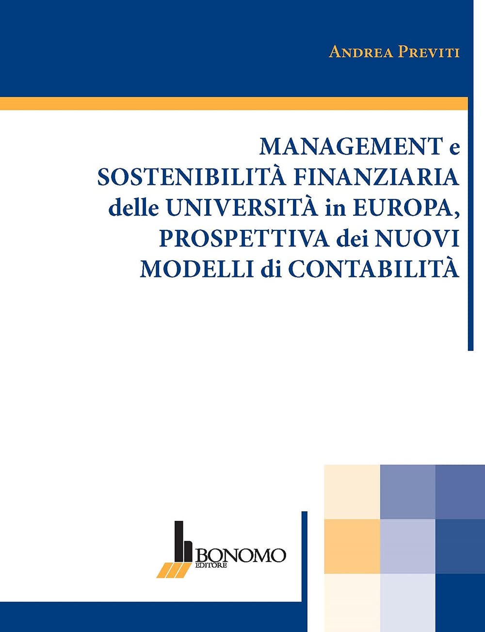 Management e sostenibilità finanziaria delle università in Europa, prospettiva dei nuovi modelli di contabilità Business, Finance & Career