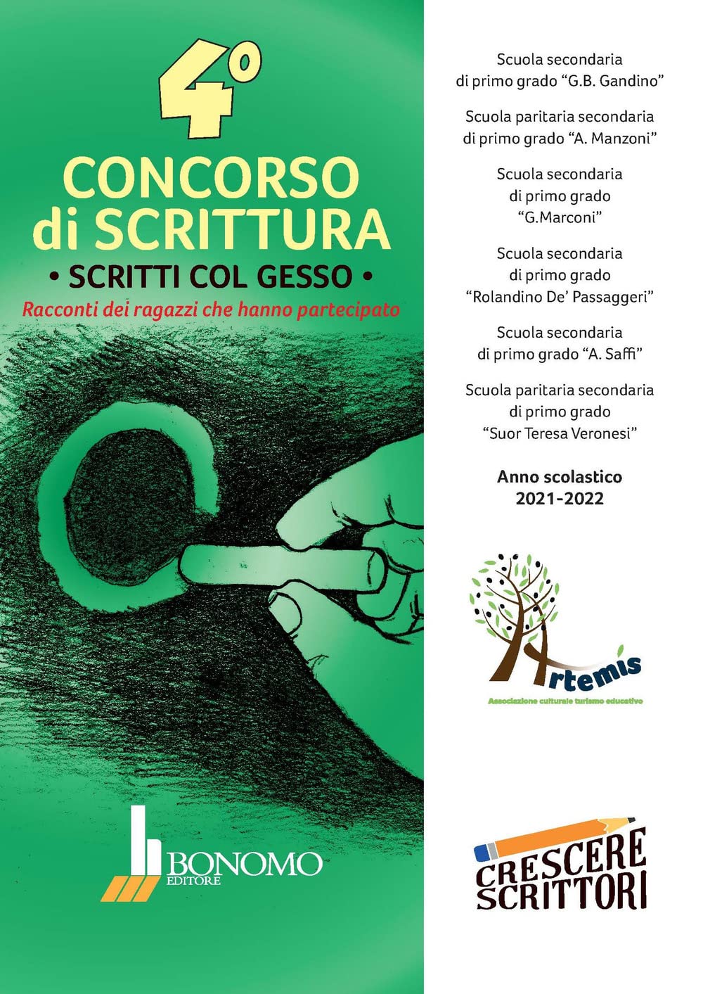 4° Concorso di scrittura. Scritti col gesso. Racconti dei ragazzi che hanno partecipato (Crescere scrittori) Contemporary literature