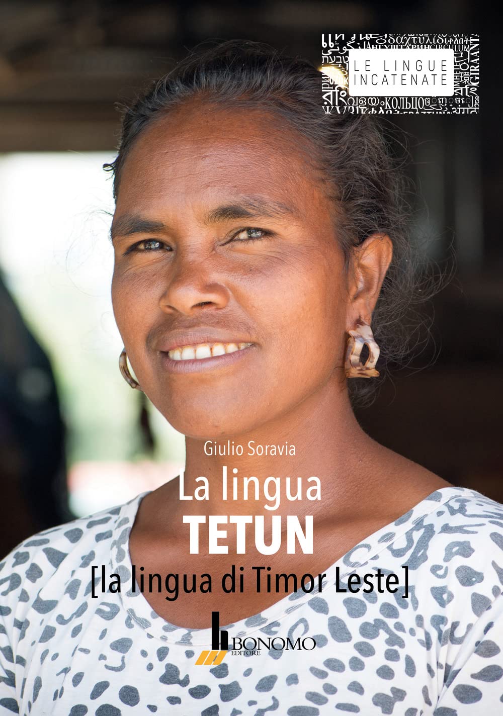 La lingua tetun. La lingua di Timor Leste (Le lingue incatenate) Social Sciences