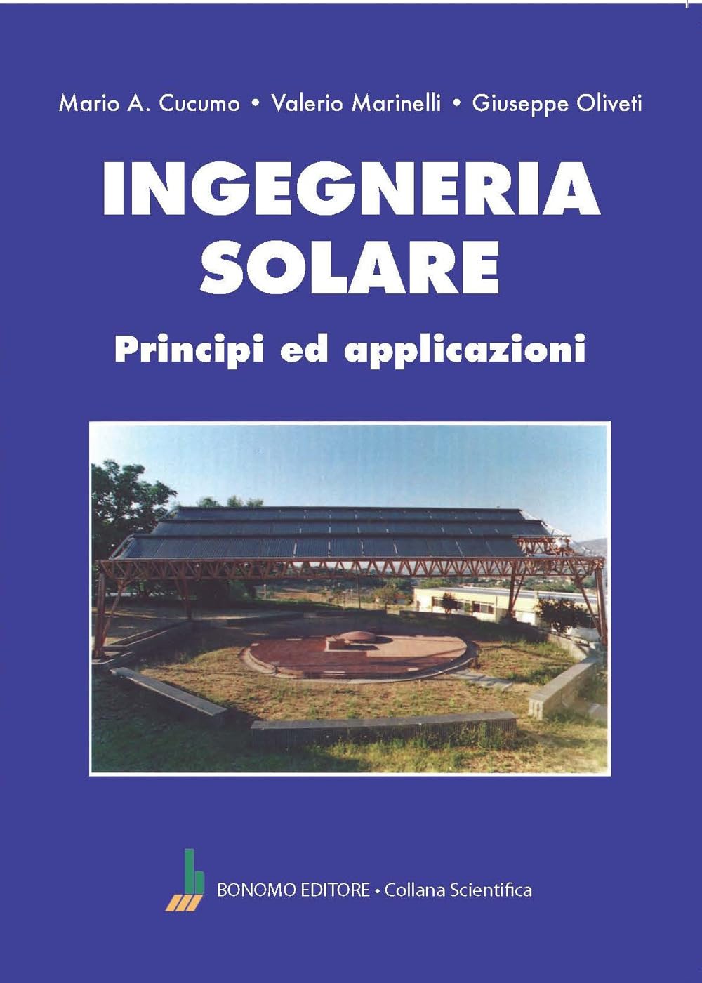 Ingegneria solare. Principi ed applicazioni (Collana scientifica) Books