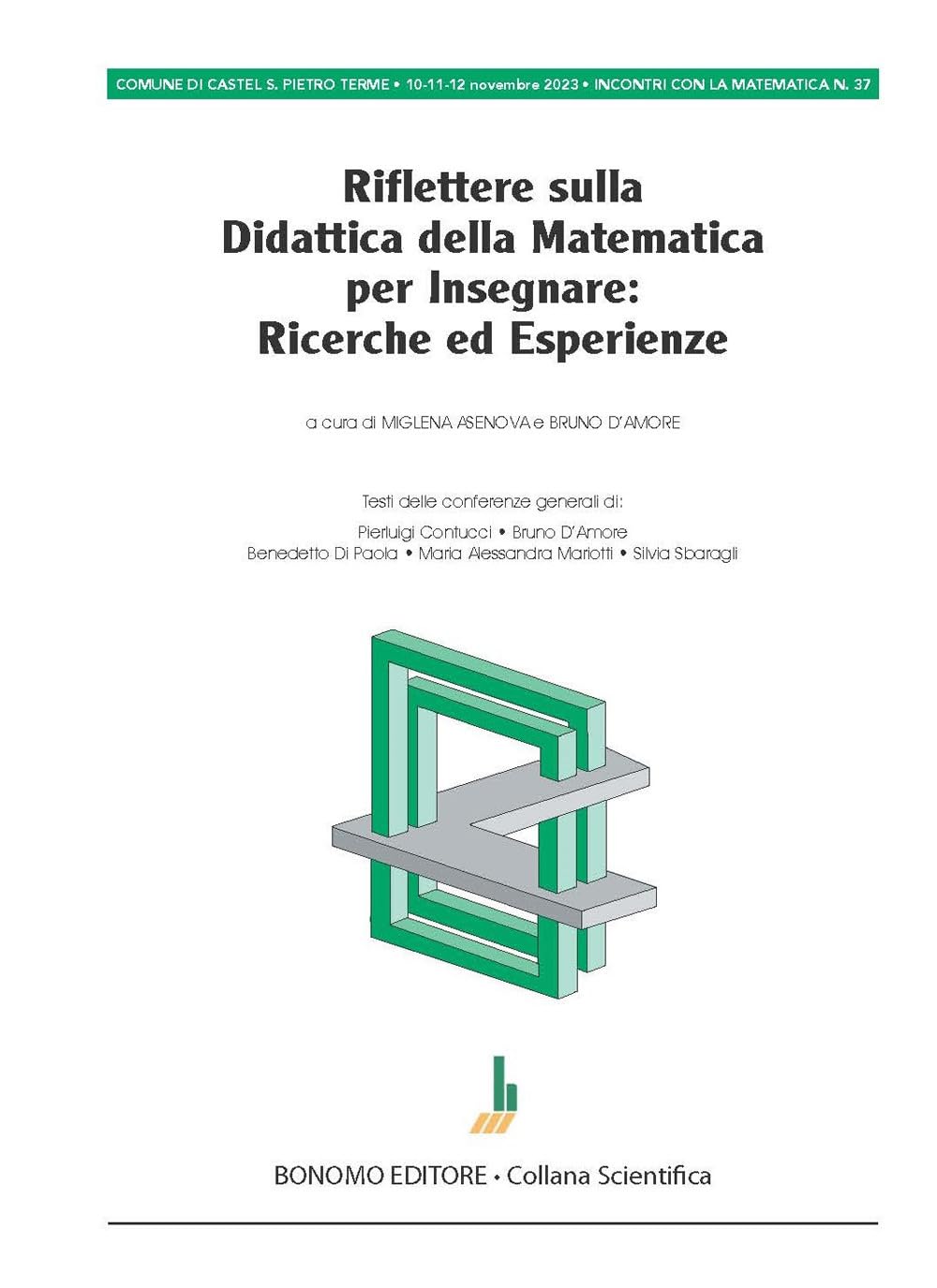 Riflettere sulla didattica della matematica per insegnare: ricerche ed esperienze (Collana scientifica) Mathematics