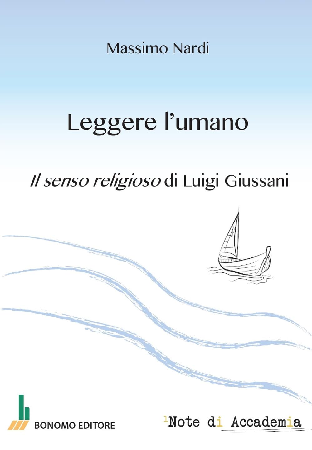 Leggere l'umano. Il senso religioso di Luigi Giussani Religion & Esotericism