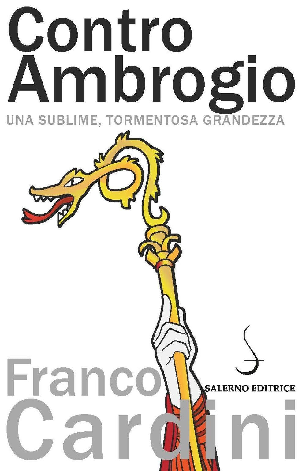 Contro Ambrogio. Una sublime, tormentosa grandezza book