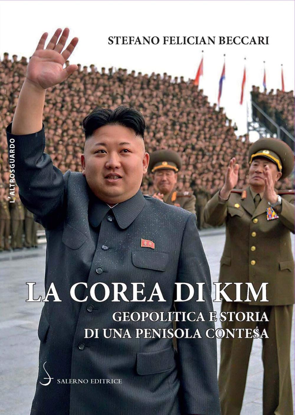La Corea di Kim. Geopolitica e storia di una penisola contesa Politics & History
