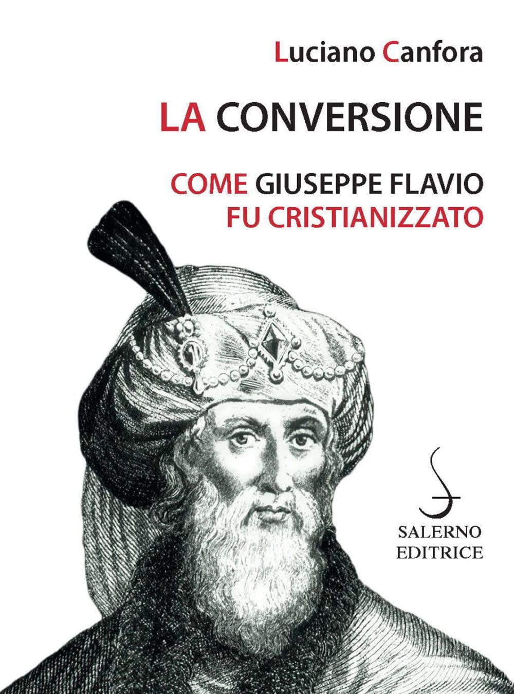 La conversione. Come Giuseppe Flavio fu cristianizzato book