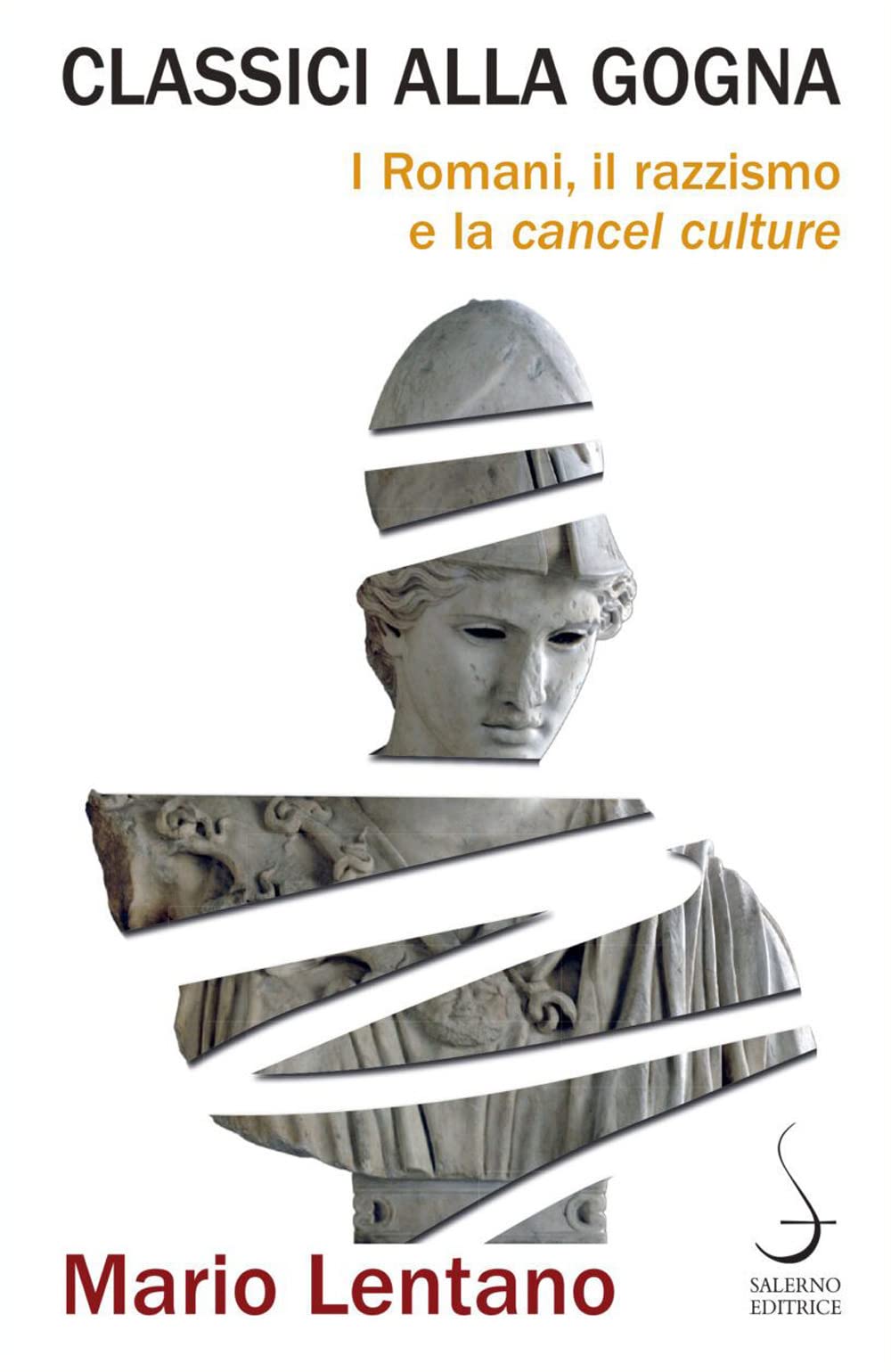 Classici alla gogna. I Romani, il razzismo e la cancel culture (Aculei) Contemporary literature