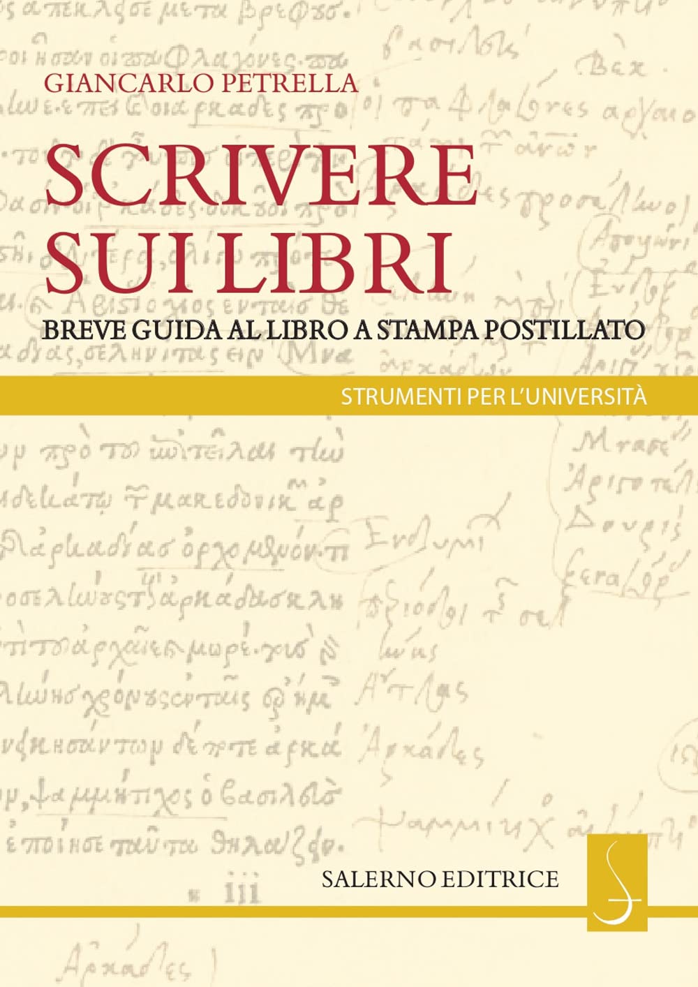 Scrivere sui libri. Breve guida al libro a stampa postillato (Strumenti per l'università) Social Sciences