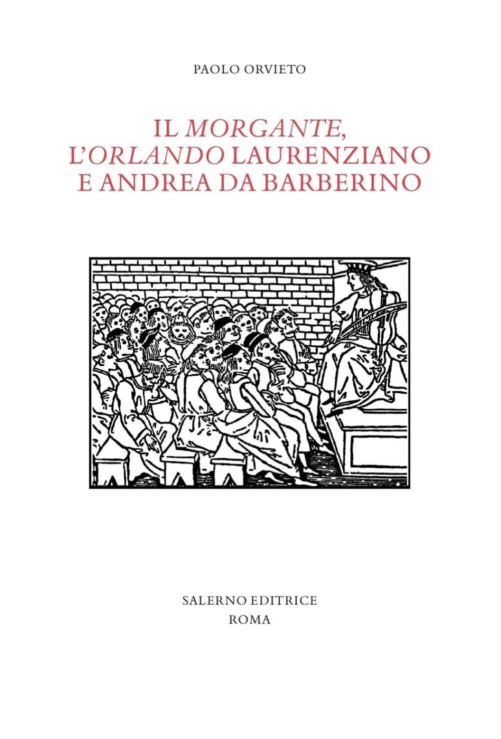 Il «Morgante», l'«Orlando» laurenziano e Andrea da Barberino book