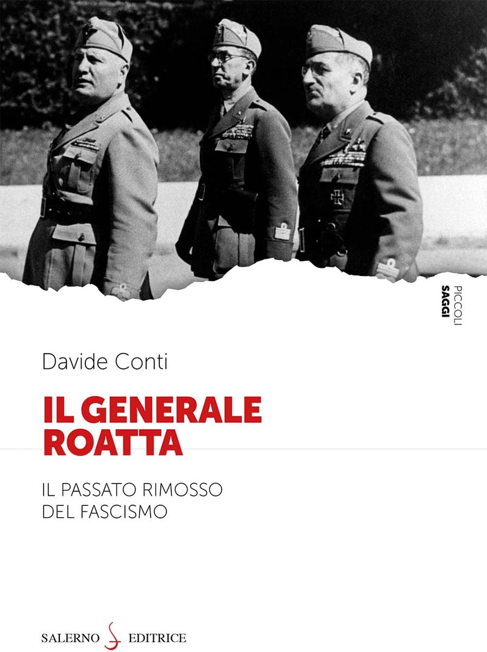 Il Generale Roatta. Il passato rimosso del fascismo Politics & Society