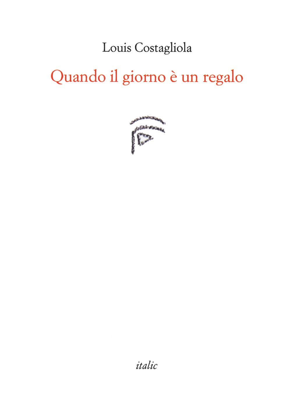 Quando il giorno è un regalo book