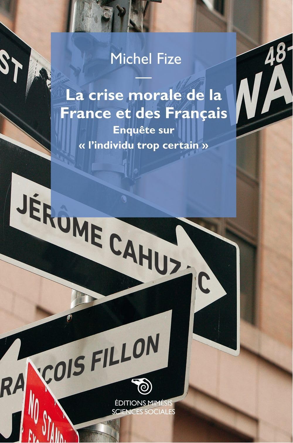 La crise morale de la France et des Français : Enquête sur "l'individu trop certain" book