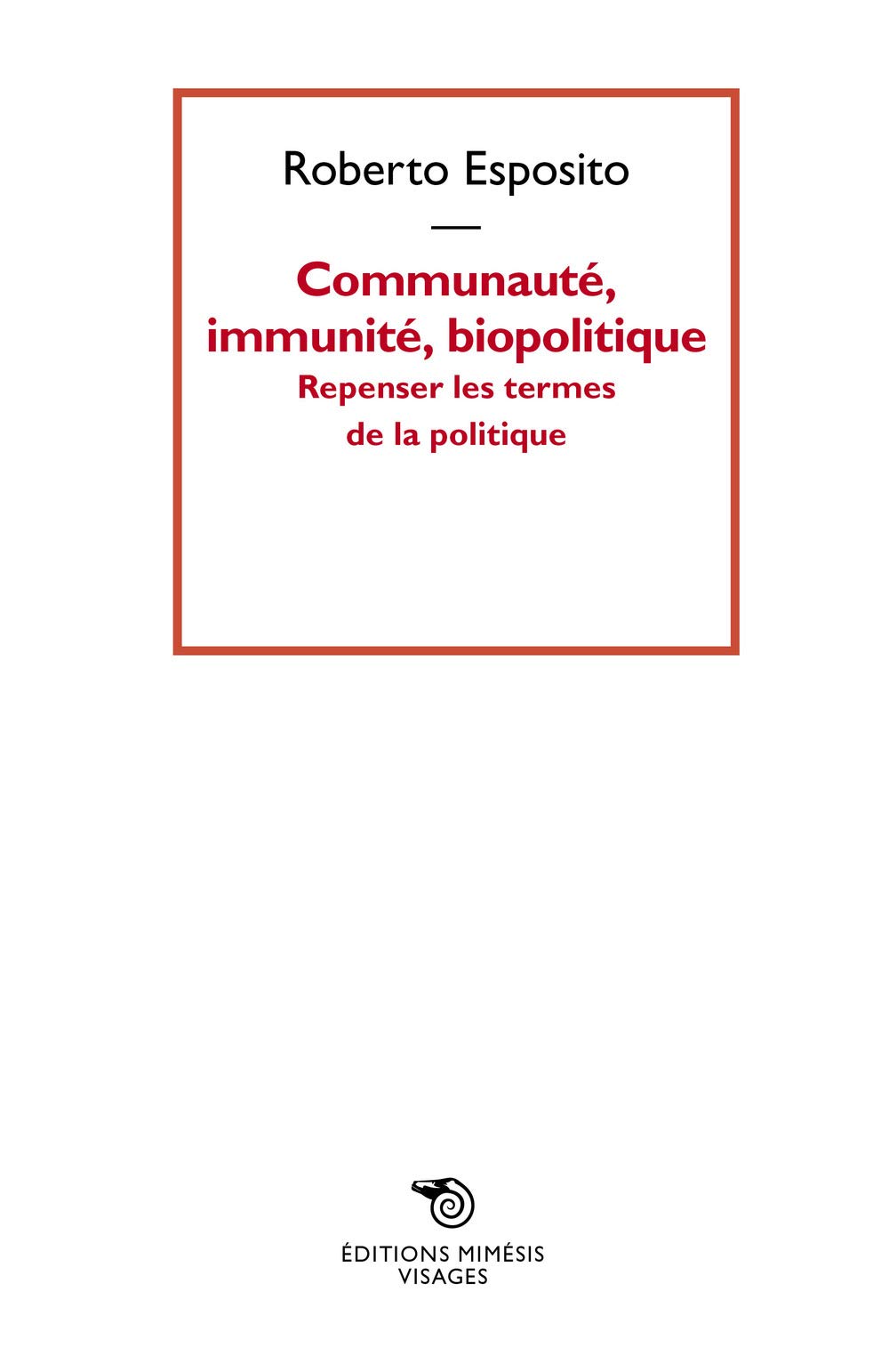 Communauté, Immunité, Biopolitique - Repenser les Termes de la Politique book