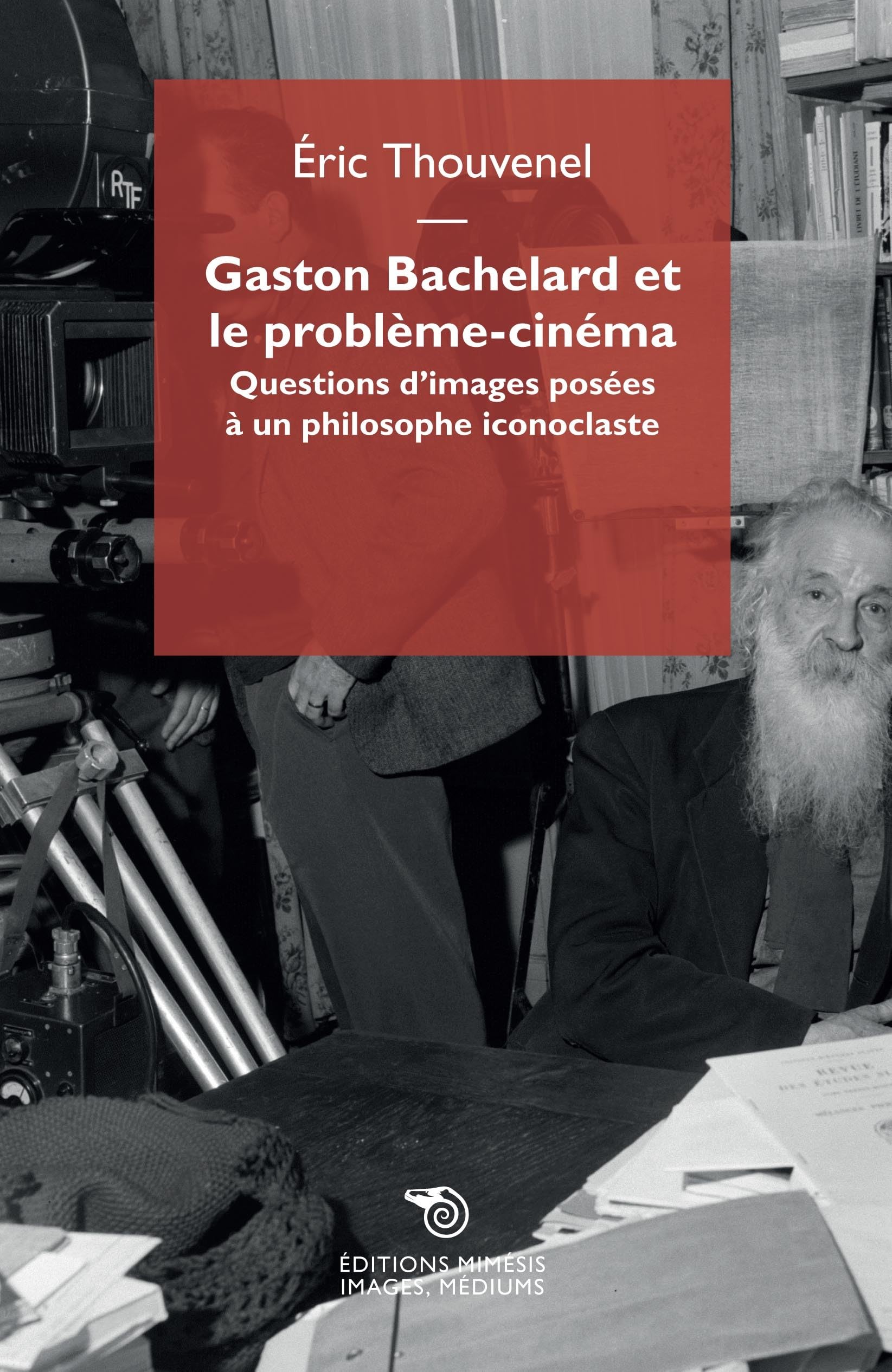 Gaston Bachelard et le problème-cinéma book