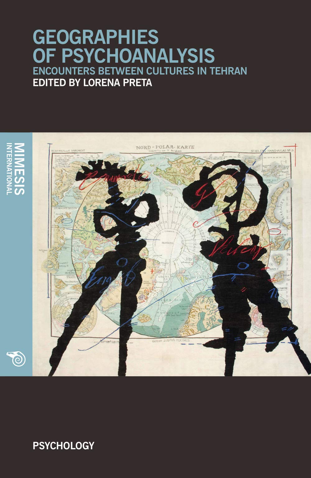 Geographies of Psychoanalysis: Encounters Between Cultures in Tehran Social Sciences