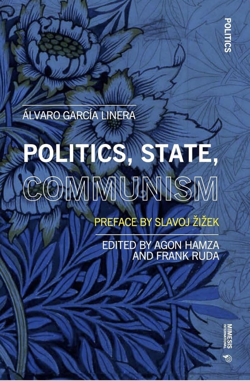 Politics, State, Communism: Preface by Slavoj Žižek: Preface by Slavoj Zizek (Mimesis International: Politics, 23) Law