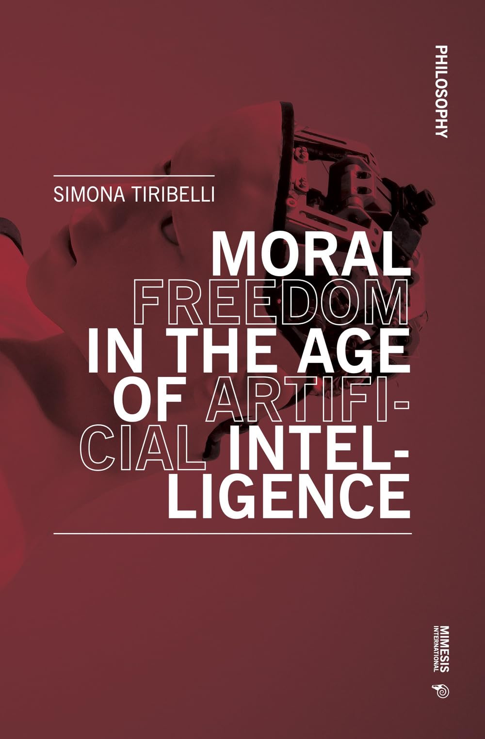 Moral Freedom in the Age of Artificial Intelligence book