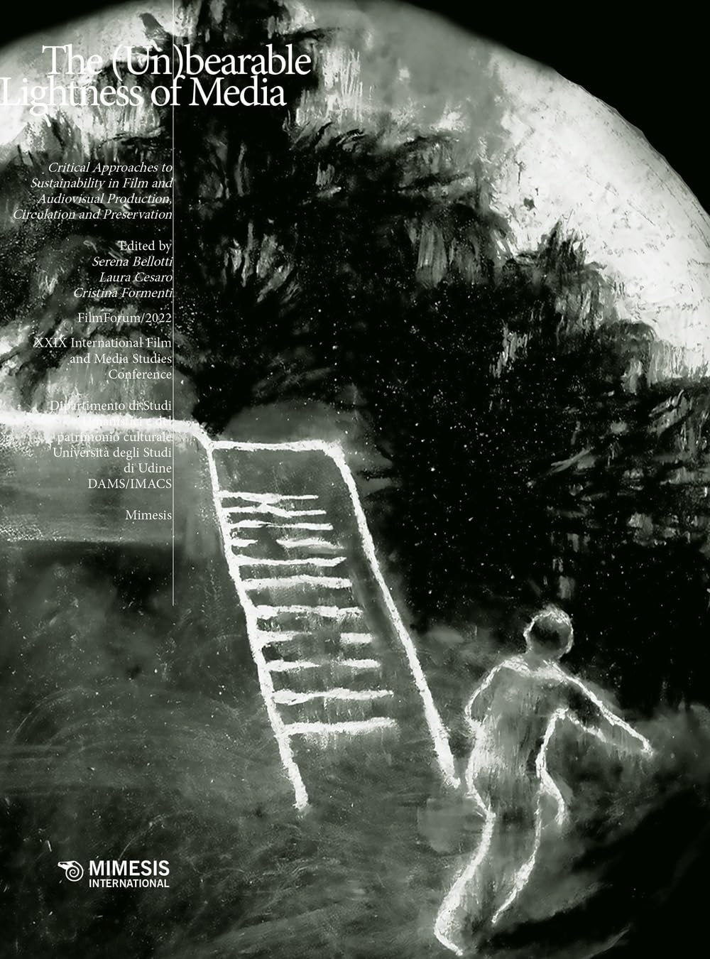 The (un)bearable lightness of media. Critical approaches to sustainability in film and audiovisual production, circulation and preservation book
