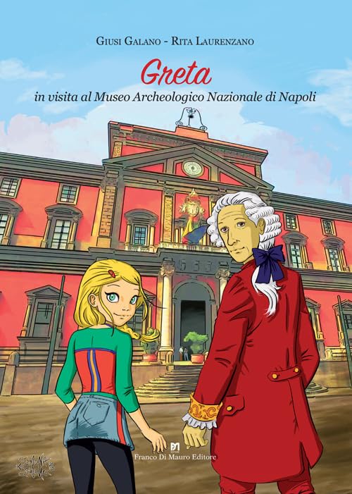 Greta in visita al Museo Archeologico Nazionale di Napoli (I quaderLibri) Non-fiction