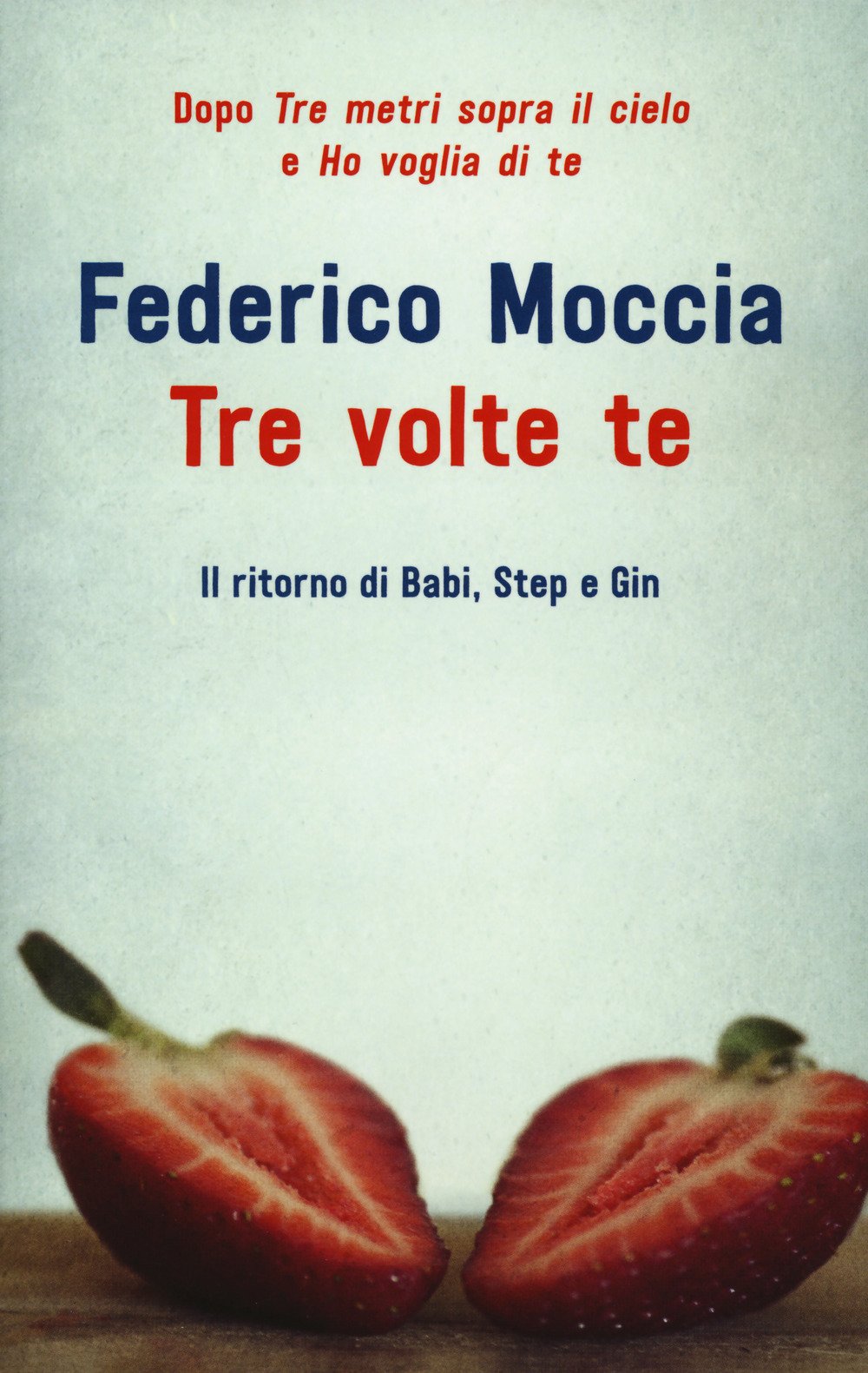 Tre volte te (Bestseller) Contemporary literature