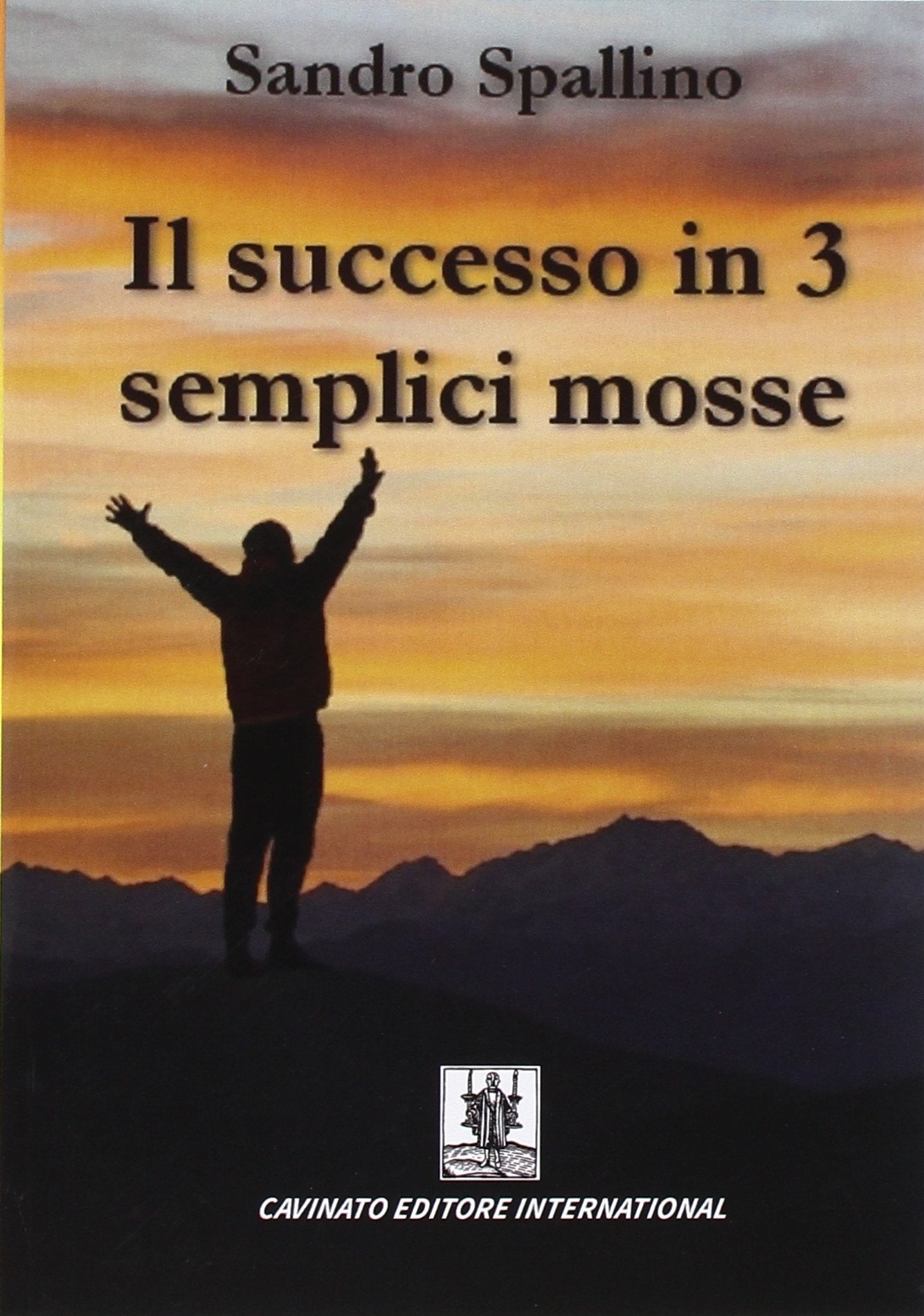 Il successo in 3 semplici mosse Business, Finance & Career