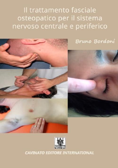 Il trattamento fasciale osteopatico per il sistema nervoso centrale e periferico book