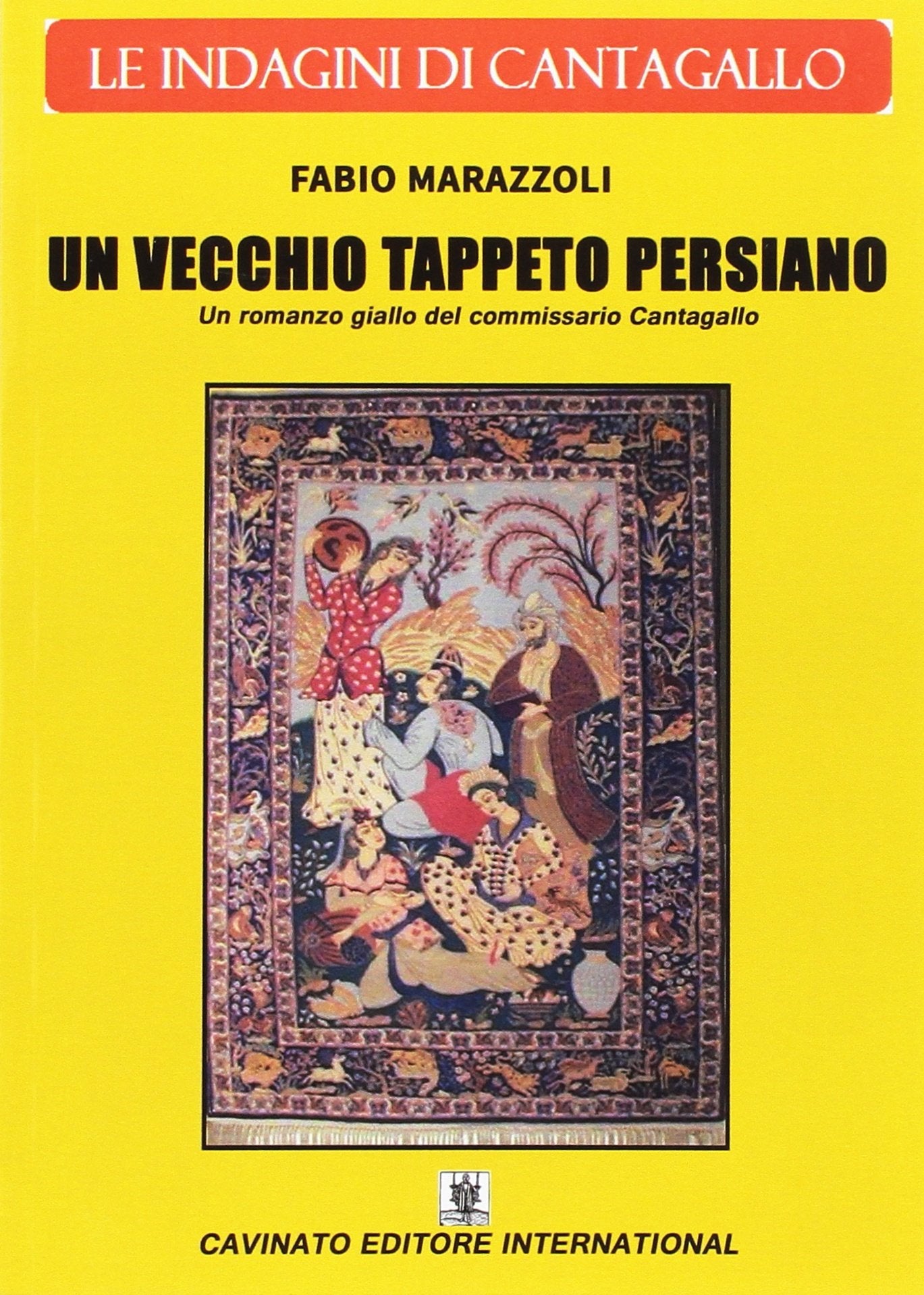 Un vecchio tappeto persiano. Le indagini del commissario Cantagallo book