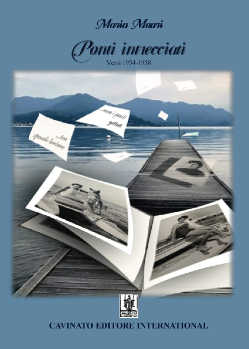 Ponti intrecciati. Versi 1954-1958 book