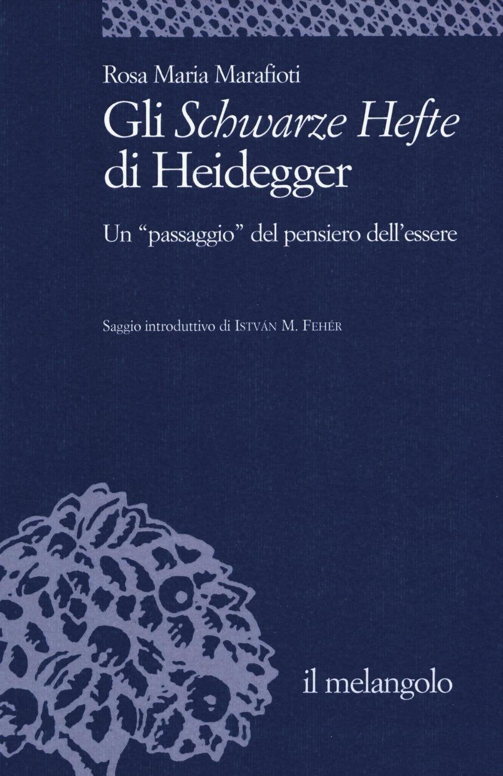 Gli Schwarze Hefte di Heidegger. Un «passaggio» del pensiero dell'essere Philosophy