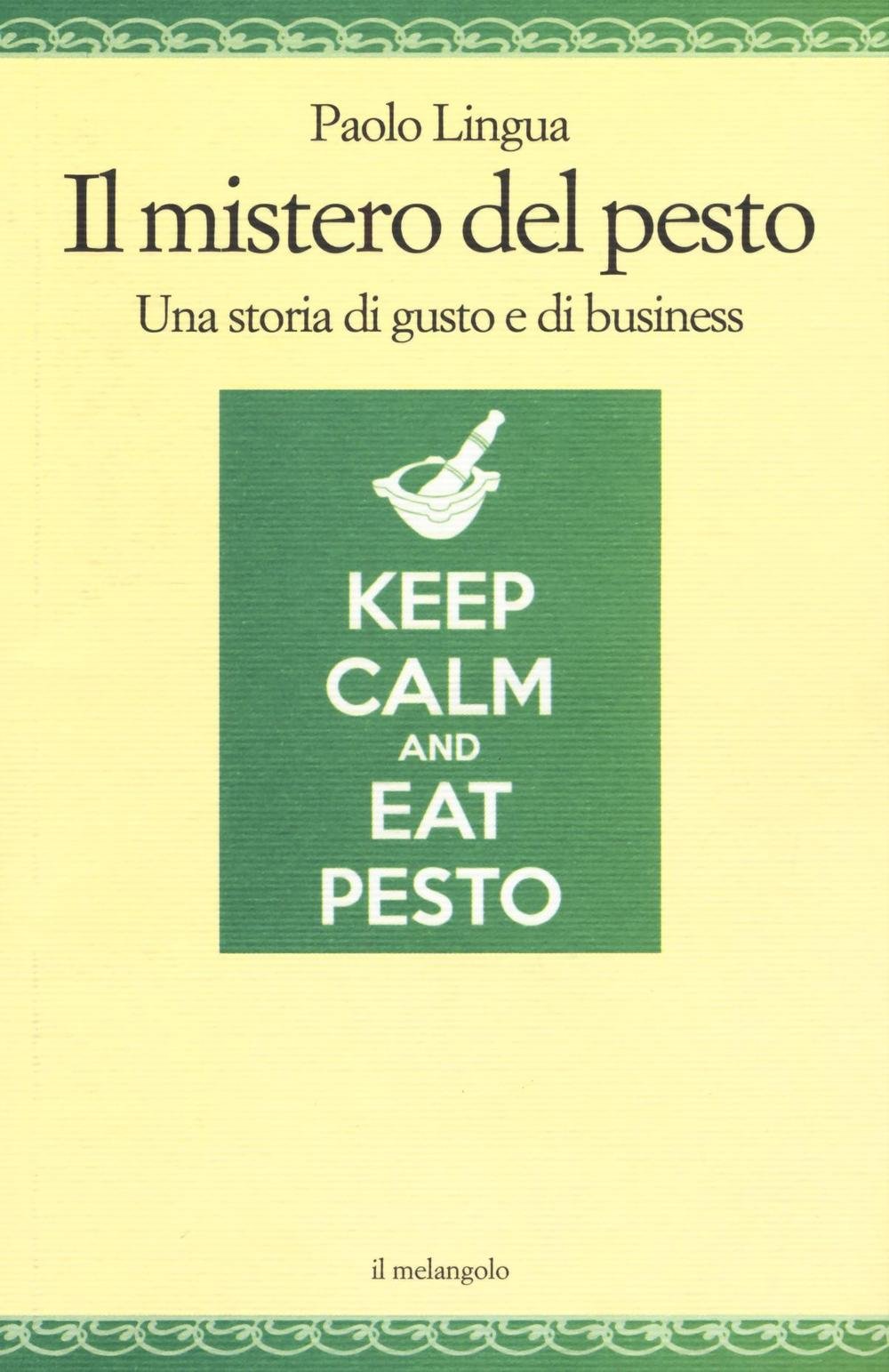 Il mistero del pesto. Una storia di gusto e di business book